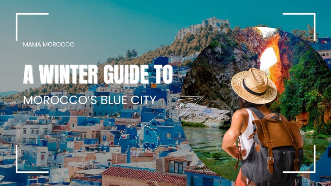 Discover the Quiet Beauty of Chefchaouen A Winter Guide to Morocco’s Blue City